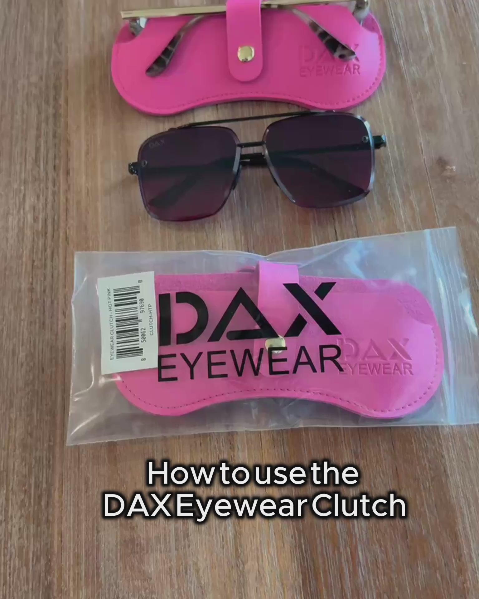 A how to instructional video for using the DAX Eyewear clutch.